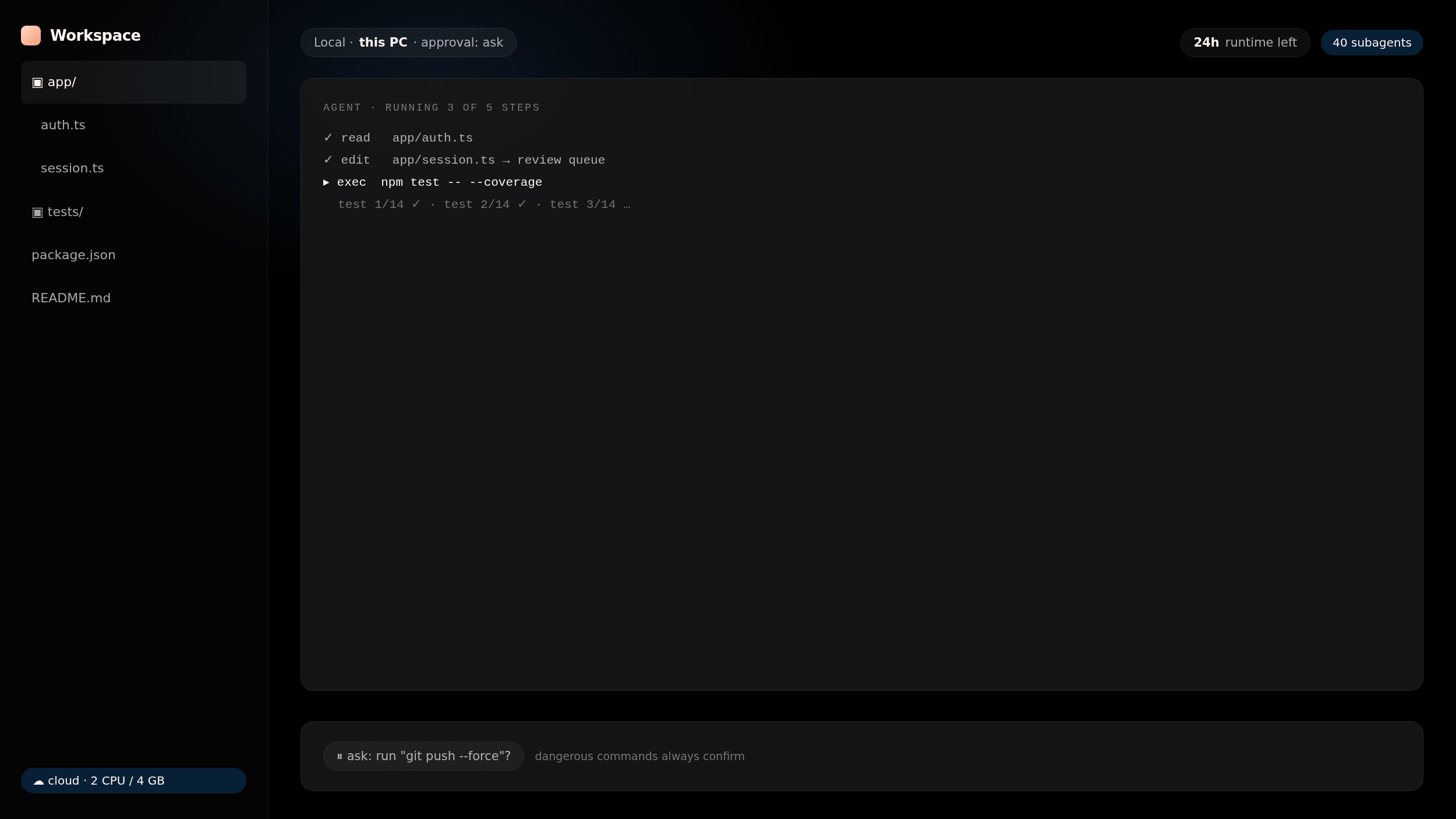 Execute: the workspace with file tree, agent steps running tests, and an approval prompt for a dangerous command.
